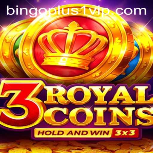 Exploring the World of 3royalcoins: A Comprehensive Guide to Gameplay and Bingoplus1