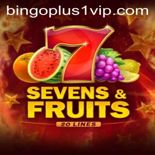 Exploring the Thrills of SevensFruits20 and Bingoplus1